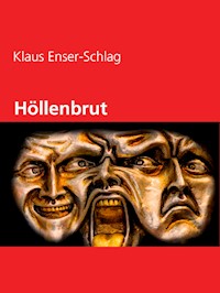 Höllenbrut - Klaus Enser-Schlag - E-Book