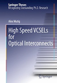 High Speed VCSELs for Optical Interconnects - Alex Mutig - E-Book