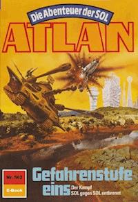 Atlan 562: Gefahrenstufe eins - Falk-Ingo Klee - E-Book