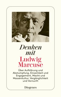 Denken mit Ludwig Marcuse - Ludwig Marcuse - E-Book