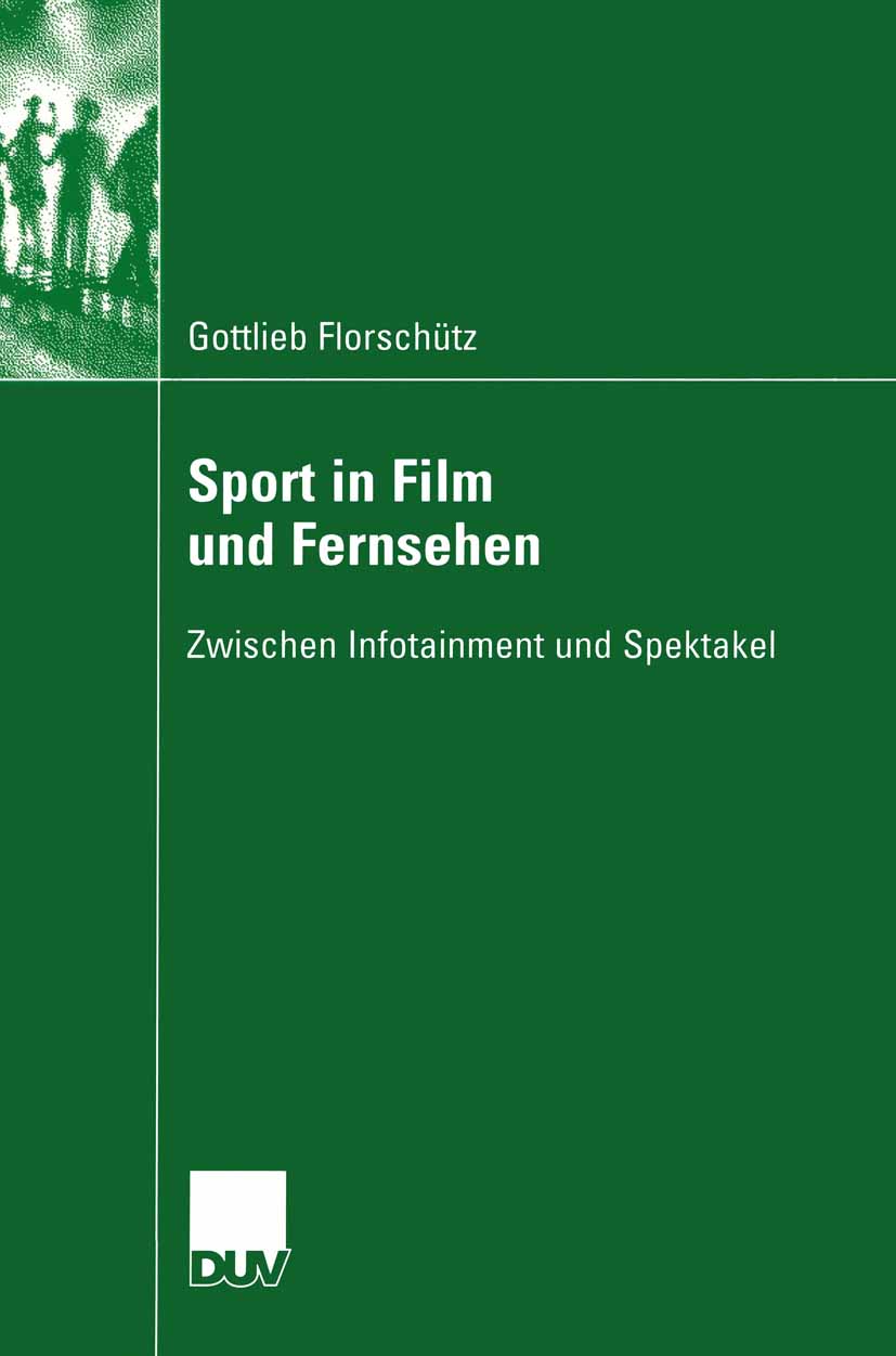 Sport in Film und Fernsehen - Gottlieb Florschütz - E-Book