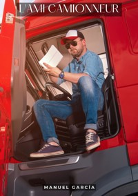 L'ami camionneur - Manuel García - E-Book