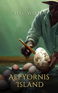 Aepyornis Island - H G Wells - E-Book