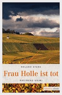 Frau Holle ist tot - Roland Stark - E-Book