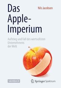 Das Apple-Imperium - Nils Jacobsen - E-Book