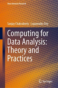 Computing for Data Analysis: Theory and Practices - Sanjay Chakraborty - E-Book