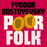 Poor Folk - Fyodor Dostoyevsky - Hörbuch