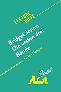 Bridget Jones: Die ersten drei Bände von Helen Fielding (Lektürehilfe) - Oriane Tellier - E-Book