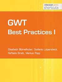 GWT Best Practices I - Elisabeth Blümelhuber - E-Book