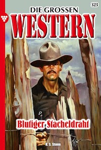 Blutiger Stacheldraht - R. S. Stone - E-Book