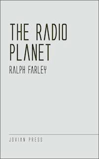 The Radio Planet - Ralph Farley - E-Book