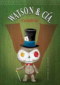 Watson & Cía. Código V - Pablo Zamboni - E-Book