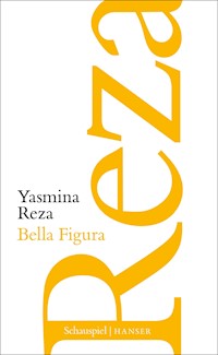 Bella Figura - Yasmina Reza - E-Book