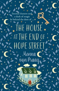 The House at the End of Hope Street - Menna van Praag - E-Book