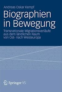 Biographien in Bewegung - Andreas Oskar Kempf - E-Book