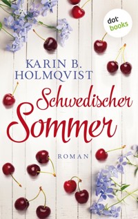 Schwedischer Sommer - Karin B. Holmqvist - E-Book
