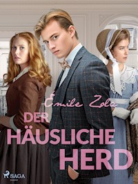 Der häusliche Herd - Émile Zola - E-Book