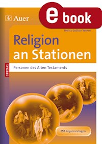 Religion an Stationen SPEZIAL Personen des AT - Heinz-Lothar Worm - E-Book