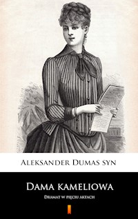 Dama kameliowa - Aleksander Dumas syn - E-Book