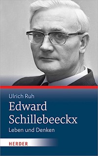 Edward Schillebeeckx - Ulrich Ruh - E-Book