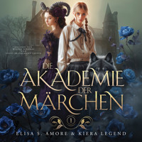 Die Akademie der Märchen Hörbuch - Elisa S. Amore - Hörbuch