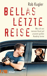 Bellas letzte Reise - Robert Kugler - E-Book