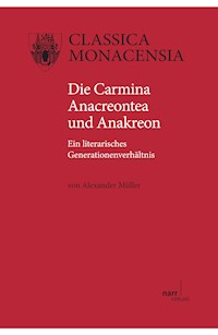 Die Carmina Anacreontea und Anakreon - Alexander Müller - E-Book