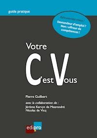 Votre CV c'est vous - Jérôme Kervyn de Meerendré - E-Book