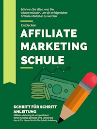 Affiliate Marketing Schule -  - E-Book