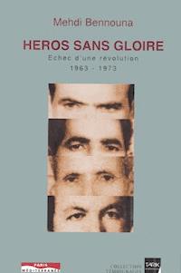 Héros sans gloire - Mehdi Bennouna - E-Book