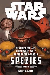 Star Wars: Spezies - Landry Walker - E-Book