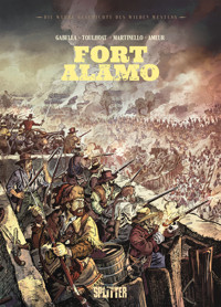 Die Wahre Geschichte des Wilden Westens: Fort Alamo - Mathieu Gabella - E-Book