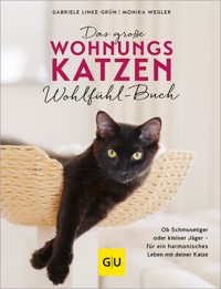 Das große Wohnungskatzen-Wohlfühl-Buch - Gabriele Linke-Grün - E-Book
