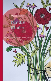 Für die Kinder - Magdalena Pilz - E-Book