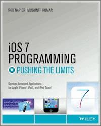 iOS 7 Programming Pushing the Limits - Rob Napier - E-Book