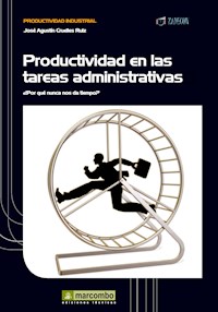 Productividad en las tareas administrativas - José Agustín Cruelles Ruíz - E-Book