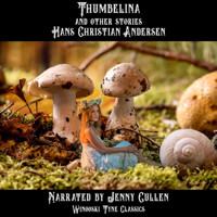 Thumbelina and Other Stories - Hans Christian Andersen - Hörbuch