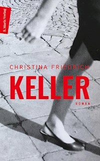 Keller - Christina Friedrich - E-Book