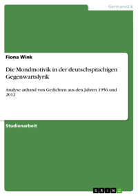 Die Mondmotivik in der deutschsprachigen Gegenwartslyrik - Fiona Wink - E-Book