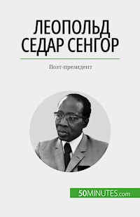 Леопольд Седар Сенгор - Mylène Théliol - E-Book