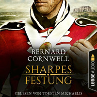 Sharpes Festung - Sharpe-Reihe, Teil 3 (Ungekürzt) - Bernard Cornwell - Hörbuch