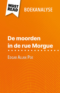 De moorden in de rue Morgue van Edgar Allan Poe (Boekanalyse) - Cécile Perrel - E-Book