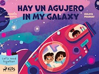 Hay un agujero en mi galaxia - Chaaya Prabhat - E-Book