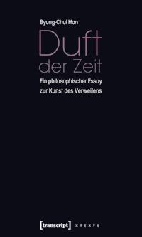 Duft der Zeit - Byung-Chul Han - E-Book