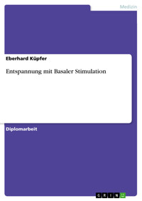 Entspannung mit Basaler Stimulation - Eberhard Küpfer - E-Book