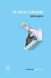 De nuevo centauro - Katixa Agirre - E-Book