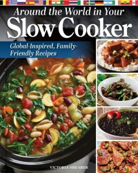 Around the World in Your Slow Cooker - Victoria Shearer - E-Book