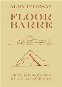 Floor Barre - Alex d'Orsay - E-Book