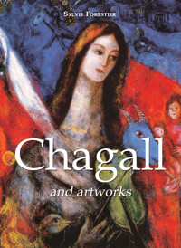 Chagall and artworks - Sylvie Forestier - E-Book