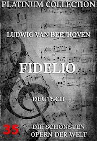 Fidelio - Ludwig van Beethoven - E-Book